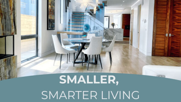 Beautiful, contemporary kitchen with the title below: Smaller, Smarter Living